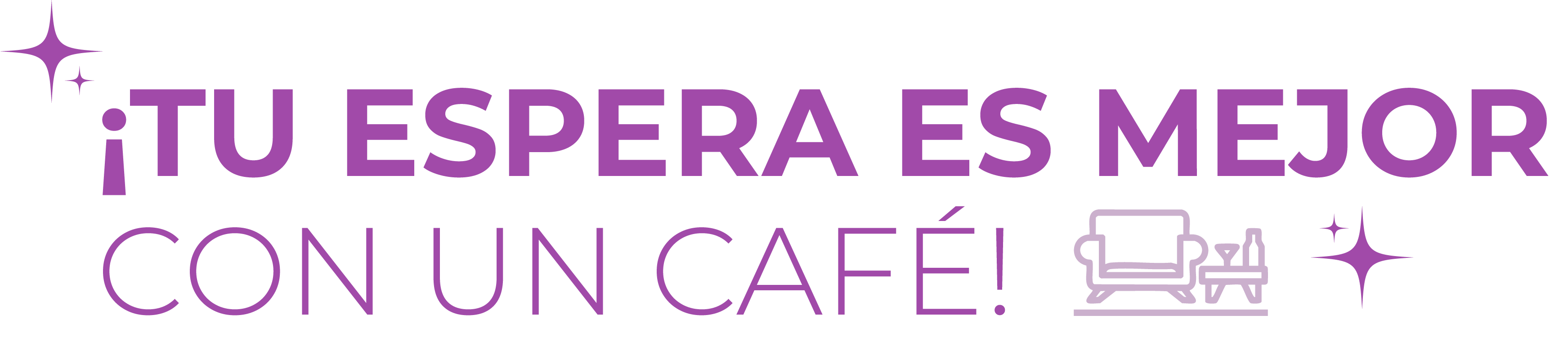 TU ESPERA ES MEJOR CON CAFÉ
